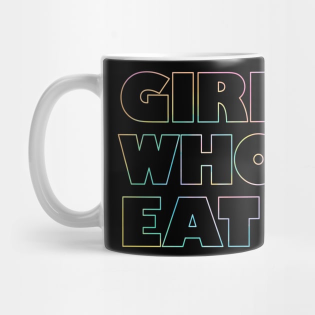 Girls Who Eat - Rainbow Outline by not-lost-wanderer